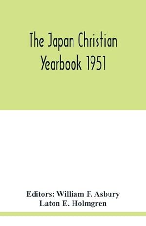 Seller image for The Japan Christian yearbook 1951 for sale by AHA-BUCH GmbH