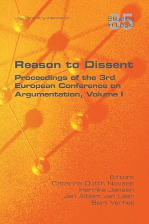 Imagen del vendedor de Reason to Dissent : Proceedings of the 3rd European Conference on Argumentation, Volume I a la venta por AHA-BUCH GmbH