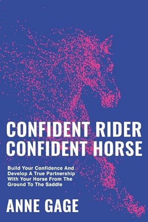 Seller image for Confident Rider Confident Horse for sale by AHA-BUCH GmbH