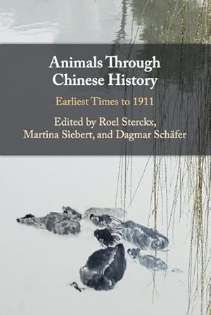 Bild des Verkufers fr Animals through Chinese History zum Verkauf von AHA-BUCH GmbH