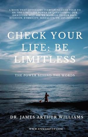 Imagen del vendedor de Check Your Life : Be Limitless: The Power Behind the Words a la venta por AHA-BUCH GmbH