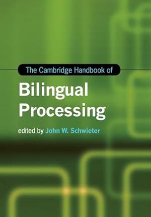 Bild des Verkufers fr The Cambridge Handbook of Bilingual Processing zum Verkauf von AHA-BUCH GmbH