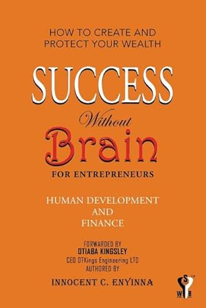 Seller image for Success Without Brain : For Entrepreneurs for sale by AHA-BUCH GmbH