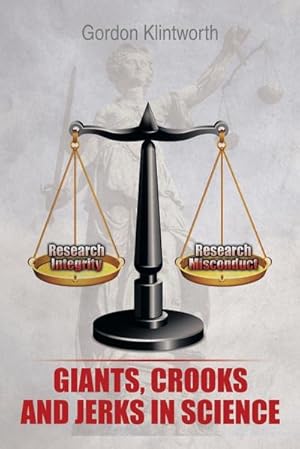 Imagen del vendedor de Giants, Crooks and Jerks in Science a la venta por AHA-BUCH GmbH