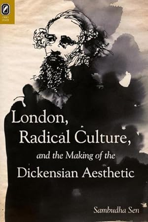 Seller image for London, Radical Culture, and the Making of the Dickensian Aesthetic for sale by AHA-BUCH GmbH