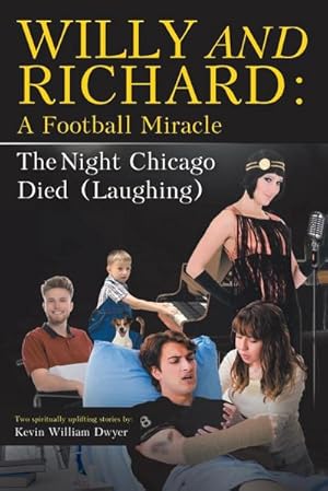 Seller image for Willy and Richard : A Football Miracle: The Night Chicago Died (Laughing): Two Screenplays for sale by AHA-BUCH GmbH