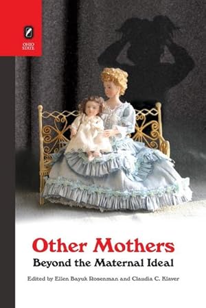 Seller image for Other Mothers : Beyond the Maternal Ideal for sale by AHA-BUCH GmbH