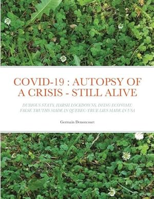 Bild des Verkufers fr COVID-19 : AUTOPSY OF A CRISIS - STILL ALIVE zum Verkauf von AHA-BUCH GmbH