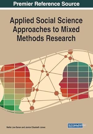 Bild des Verkufers fr Applied Social Science Approaches to Mixed Methods Research zum Verkauf von AHA-BUCH GmbH