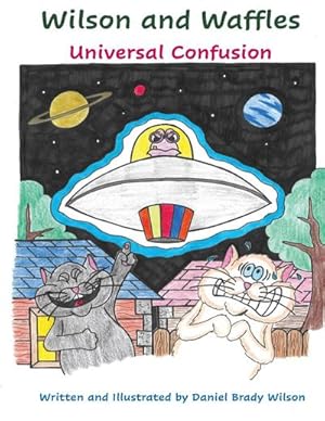 Seller image for Wilson and Waffles : Universal Confusion: : Universal Confusion for sale by AHA-BUCH GmbH