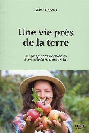 une vie près de la Terre : une plongée dans le quotidien d'une agricultrice d'aujourd'hui