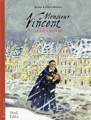 Bild des Verkufers fr Monsieur Vincent ; la vie  sauver zum Verkauf von Chapitre.com : livres et presse ancienne
