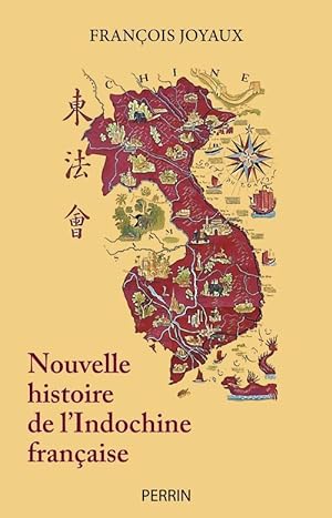 nouvelle histoire de l'Indochine française