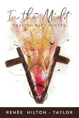 Seller image for In the Midst : Praying with Poetry for sale by AHA-BUCH GmbH