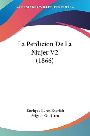 Seller image for La Perdicion De La Mujer V2 (1866) for sale by AHA-BUCH GmbH