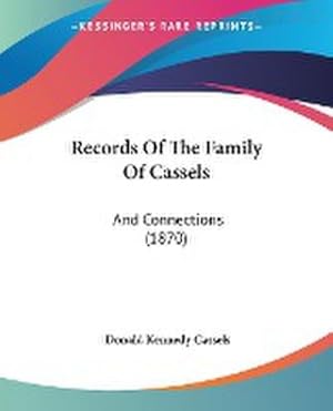 Seller image for Records Of The Family Of Cassels : And Connections (1870) for sale by AHA-BUCH GmbH