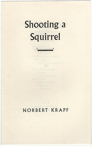 Bild des Verkufers fr Shooting a Squirrel zum Verkauf von Between the Covers-Rare Books, Inc. ABAA