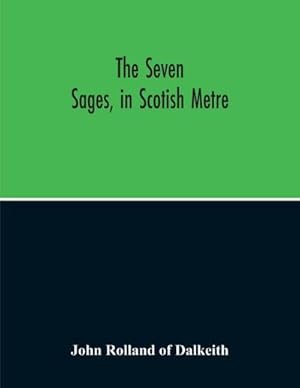 Seller image for The Seven Sages, In Scotish Metre for sale by AHA-BUCH GmbH