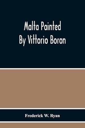 Seller image for Malta Painted By Vittorio Boron for sale by AHA-BUCH GmbH