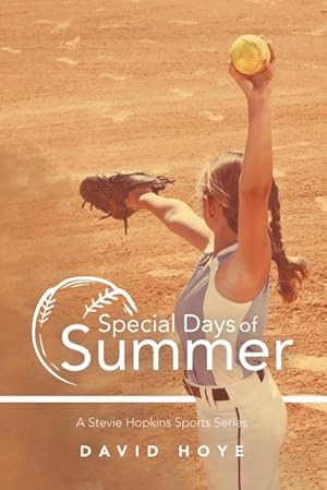 Seller image for Special Days of Summer : A Stevie Hopkins Sports Series for sale by AHA-BUCH GmbH