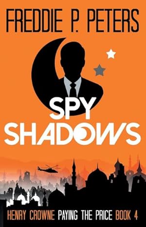 Seller image for SPY SHADOWS : Forgiveness is Sweet.Revenge is Sweeter for sale by AHA-BUCH GmbH