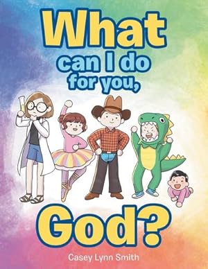 Seller image for What Can I Do for You, God? for sale by AHA-BUCH GmbH