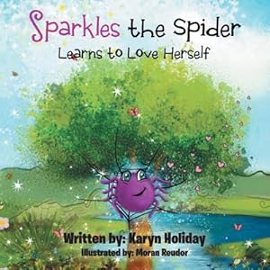 Seller image for Sparkles the Spider Learns to Love Herself for sale by AHA-BUCH GmbH