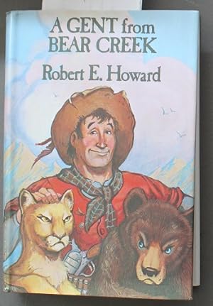 A GENT FROM BEAR CREEK. (1975 Grant Hardcover) Breckinridge Elkins
