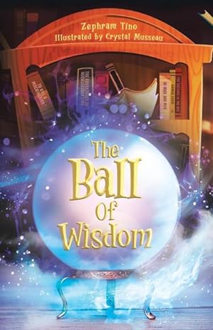 Seller image for The Ball Of Wisdom for sale by AHA-BUCH GmbH