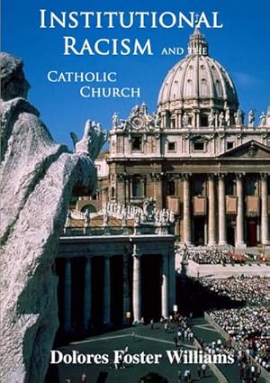 Seller image for Institutional Racism and the Catholic Church for sale by AHA-BUCH GmbH