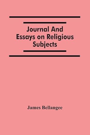 Seller image for Journal And Essays On Religious Subjects for sale by AHA-BUCH GmbH