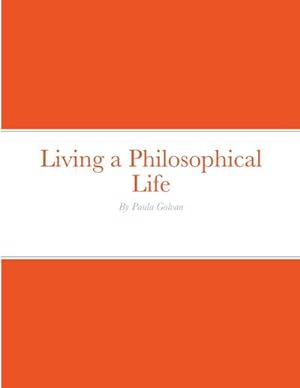 Imagen del vendedor de Living a Philosophical Life a la venta por AHA-BUCH GmbH