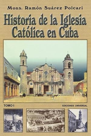 Immagine del venditore per HISTORIA DE LA IGLESIA CATLICA DE CUBA I venduto da AHA-BUCH GmbH