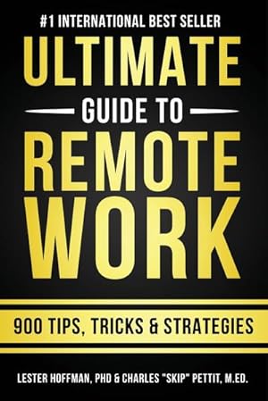 Seller image for The Ultimate Guide To Remote Work : 900 Tips, Strategies and Insights for sale by AHA-BUCH GmbH