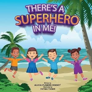 Seller image for THERE'S A SUPERHERO IN ME! for sale by AHA-BUCH GmbH