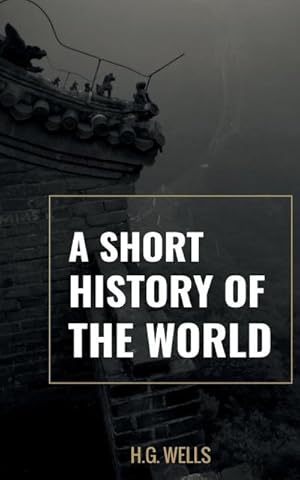 Seller image for A Short History of the world for sale by AHA-BUCH GmbH