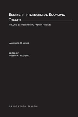 Bild des Verkufers fr Essays in International Economic Theory, Volume 2 : International Factor Mobility zum Verkauf von AHA-BUCH GmbH