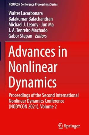 Bild des Verkufers fr Advances in Nonlinear Dynamics : Proceedings of the Second International Nonlinear Dynamics Conference (NODYCON 2021), Volume 2 zum Verkauf von AHA-BUCH GmbH