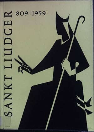 Seller image for Sankt Liudger 809-1959: Gedenkschrift zum 1150. Todestage des Heiligen. for sale by books4less (Versandantiquariat Petra Gros GmbH & Co. KG)