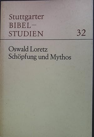 Seller image for Schpfung und Mythos: Mensch und Welt nach den Anfangskapiteln des Genesis. Stuttgarter Bibelstudien 32. for sale by books4less (Versandantiquariat Petra Gros GmbH & Co. KG)