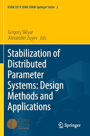 Seller image for Stabilization of Distributed Parameter Systems: Design Methods and Applications for sale by AHA-BUCH GmbH