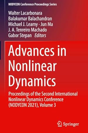 Bild des Verkufers fr Advances in Nonlinear Dynamics : Proceedings of the Second International Nonlinear Dynamics Conference (NODYCON 2021), Volume 3 zum Verkauf von AHA-BUCH GmbH
