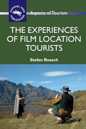 Seller image for The Experiences of Film Location Tourists for sale by AHA-BUCH GmbH