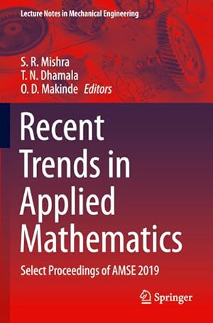 Bild des Verkufers fr Recent Trends in Applied Mathematics : Select Proceedings of AMSE 2019 zum Verkauf von AHA-BUCH GmbH