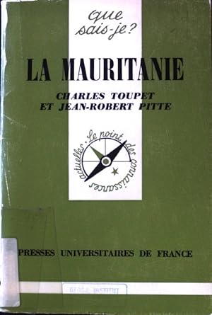 Image du vendeur pour La Mauritanie; Que sais-je; mis en vente par books4less (Versandantiquariat Petra Gros GmbH & Co. KG)