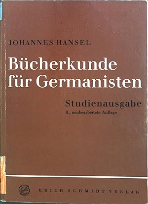Bild des Verkufers fr Bcherkunde fr Germanisten. zum Verkauf von books4less (Versandantiquariat Petra Gros GmbH & Co. KG)