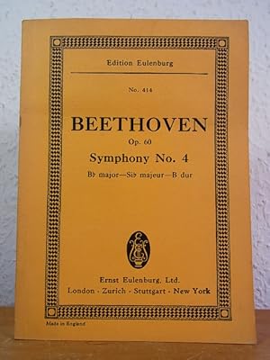 Bild des Verkufers fr Beethoven. Opus 60. Symphony No. 4. B major - Si majeur - B dur. Edition Eulenburg No. 414 zum Verkauf von Antiquariat Weber