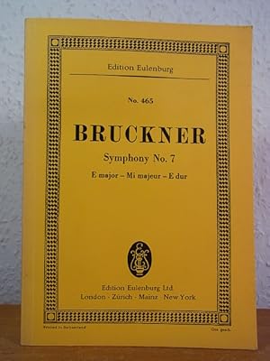 Bild des Verkufers fr Anton Bruckner. Symphony No. 7. E major - Mi majeur - E dur. Edition Eulenburg No. 465 zum Verkauf von Antiquariat Weber