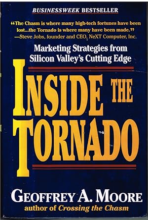 Seller image for Inside the Tornado Marketing Strategies From Silicaon Valley's Cutting Edge for sale by First Class Used Books