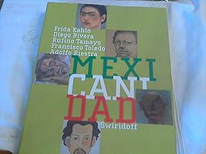 Bild des Verkufers fr Mexicanidad : Frida Kahlo . ; Sammlung Wrth und Leihgaben ; [zur Ausstellung Mexicanidad - Frida Kahlo, Diego Rivera, Rufino Tamayo, Francisco Toledo, Adolfo Riestra. Sammlung Wrth und Leihgaben, Kunsthalle Wrth, Schwbisch Hall, 28. April bis 16. September 2012]. Kunsthalle Wrth. [Hrsg. von C. Sylvia Weber. bers.: Ina Elsagir .] zum Verkauf von Versandhandel Rosemarie Wassmann